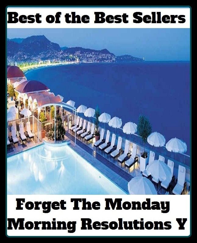 Best of the Best Sellers Forget The Monday Morning Resolutions Y (decision, settlement, verdict, aim, boldness, constancy, courage, dauntlessness, declaration, dedication)