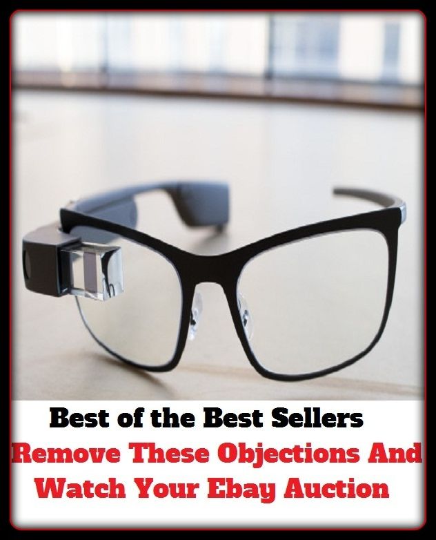 Best of the Best Sellers Remove These Objections And Watch Your Ebay Auc (challenge, criticism, difficult, displeasure, doubt, exception, cavil, protest, question, rejection)