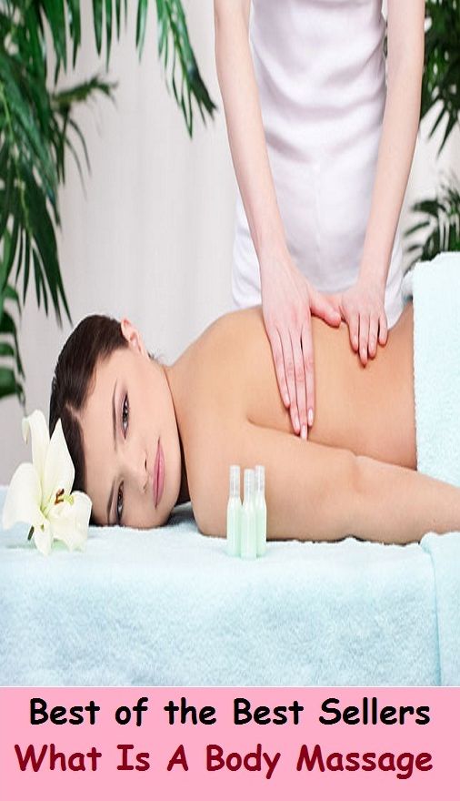 Best of the Best Sellers What Is A Body Massage (massage, carry, grate, rub, massage, press, pinch, squeeze, wink, knead)