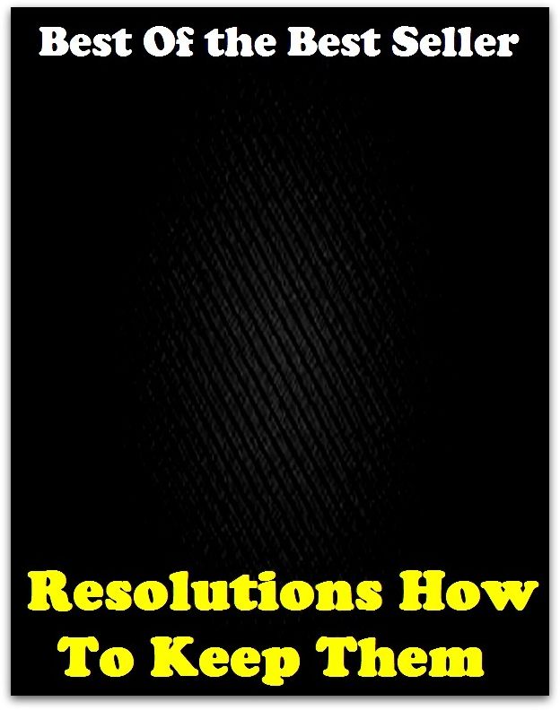 Best of the best sellers Resolutions How To Keep Them ( online marketing, computer, hardware, blog, frequency, laptop, web, net, mobile, broadband, wifi, internet, bluetooth, wireless, e mail, download, up load, personal area network )