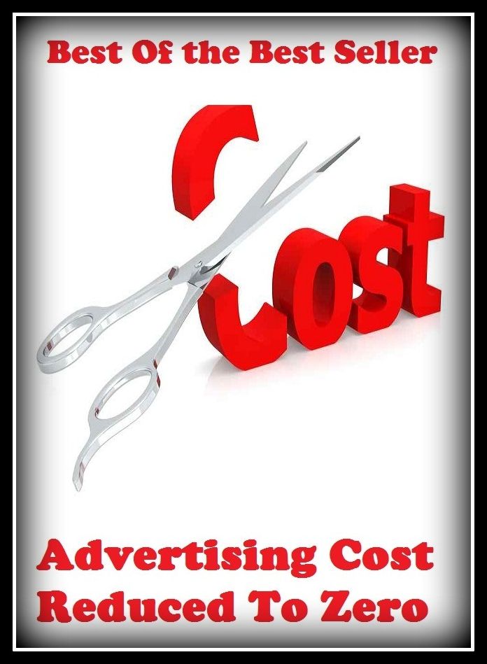 Best of the best sellers Advertising Cost Reduced To Zero ( branding, stigmatize, taint, disgrace, mark, assembly, gathering, marshalling, rally, survey, marketing, advertising, promotion, selling )
