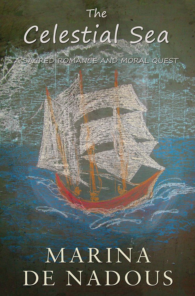 The Celestial Sea: A sacred romance and moral quest