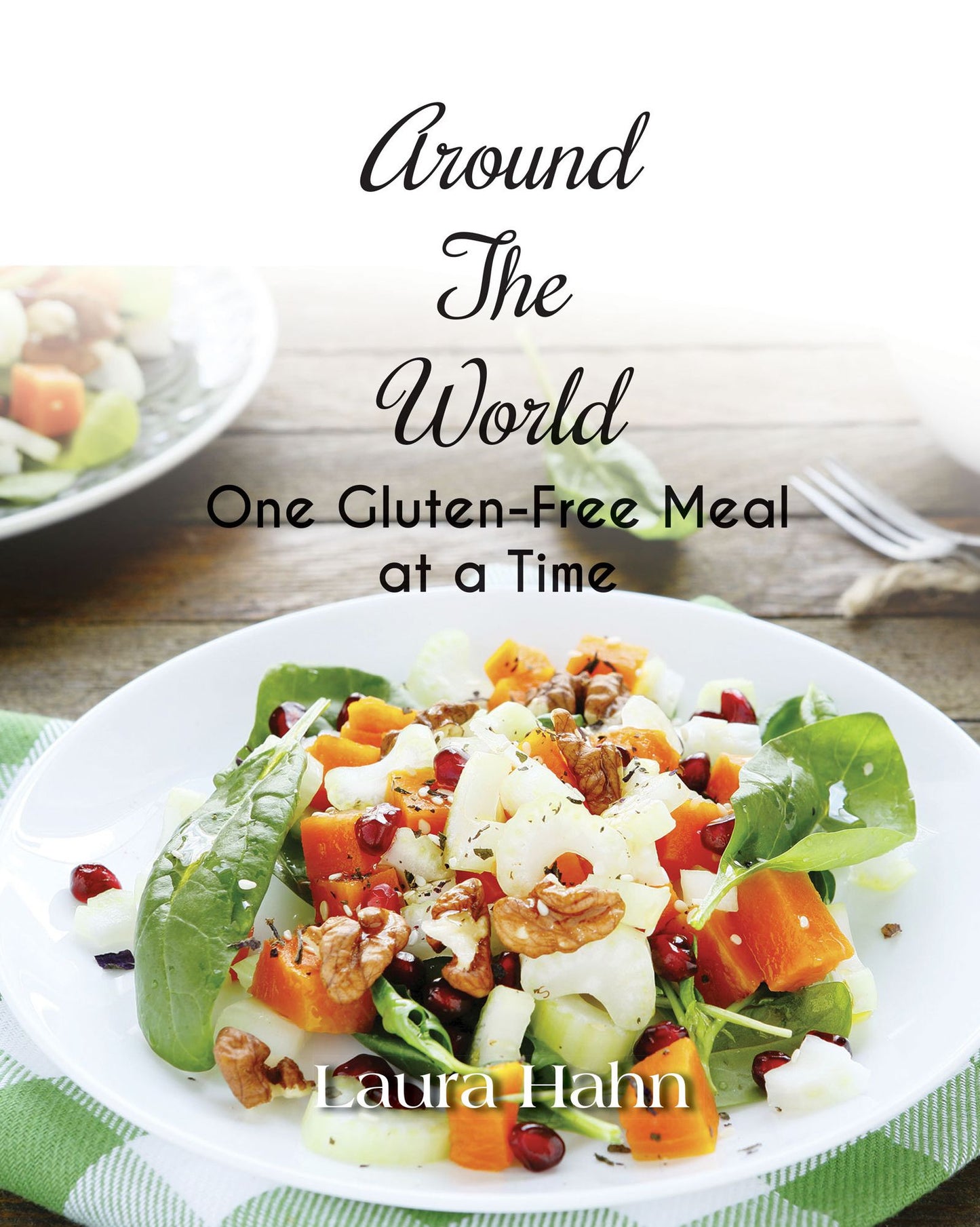 Around the World, One Gluten-Free Meal At A Time