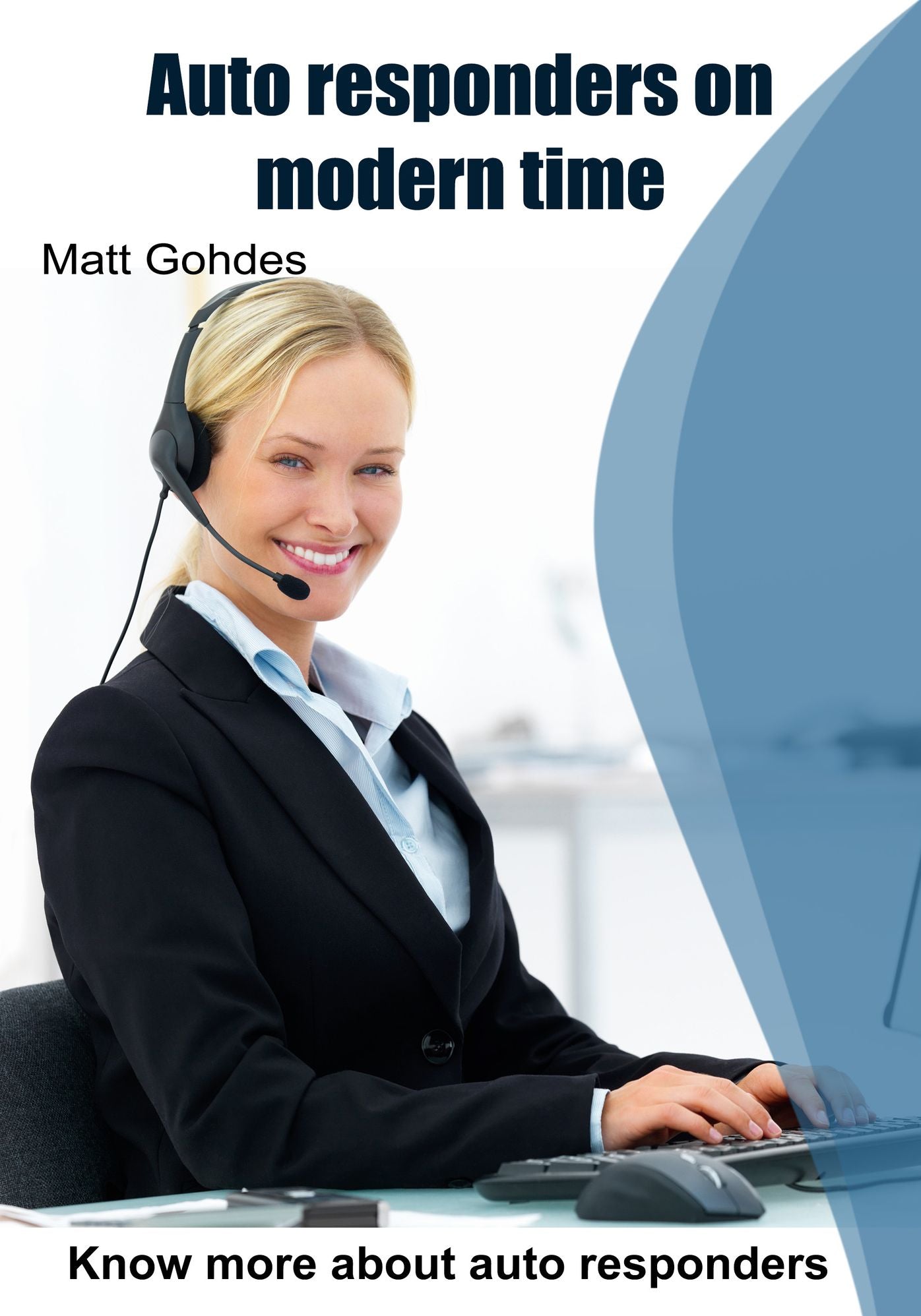 Auto responders on modern time