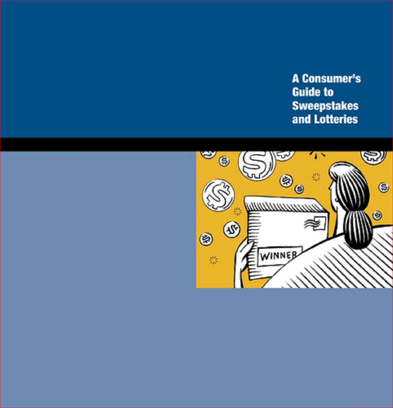 A Consumers Guide To Sweepstakes & Lotteries