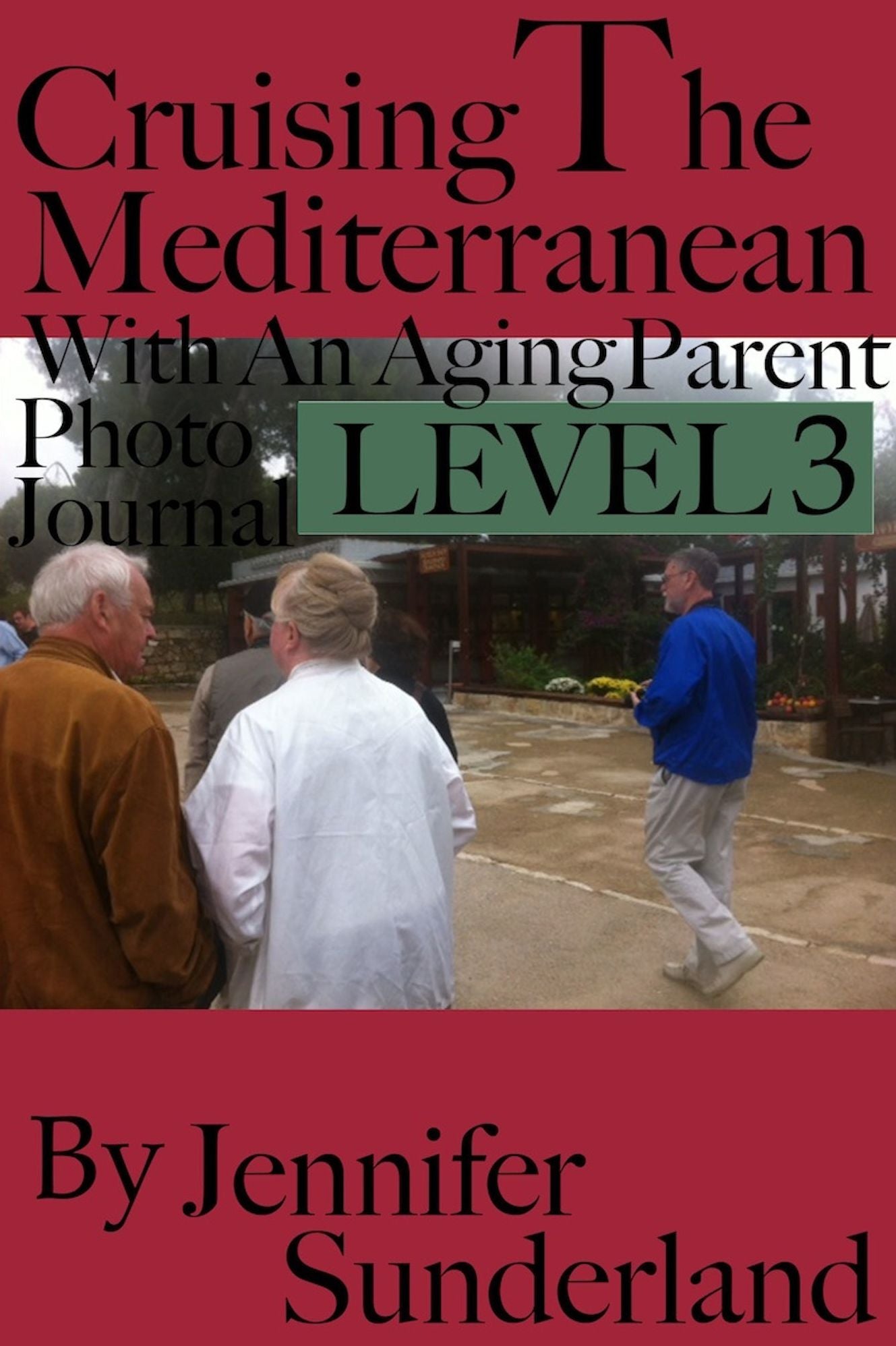 Level 3 Photo Journal Cruising The Mediterranean With An Aging Parent
