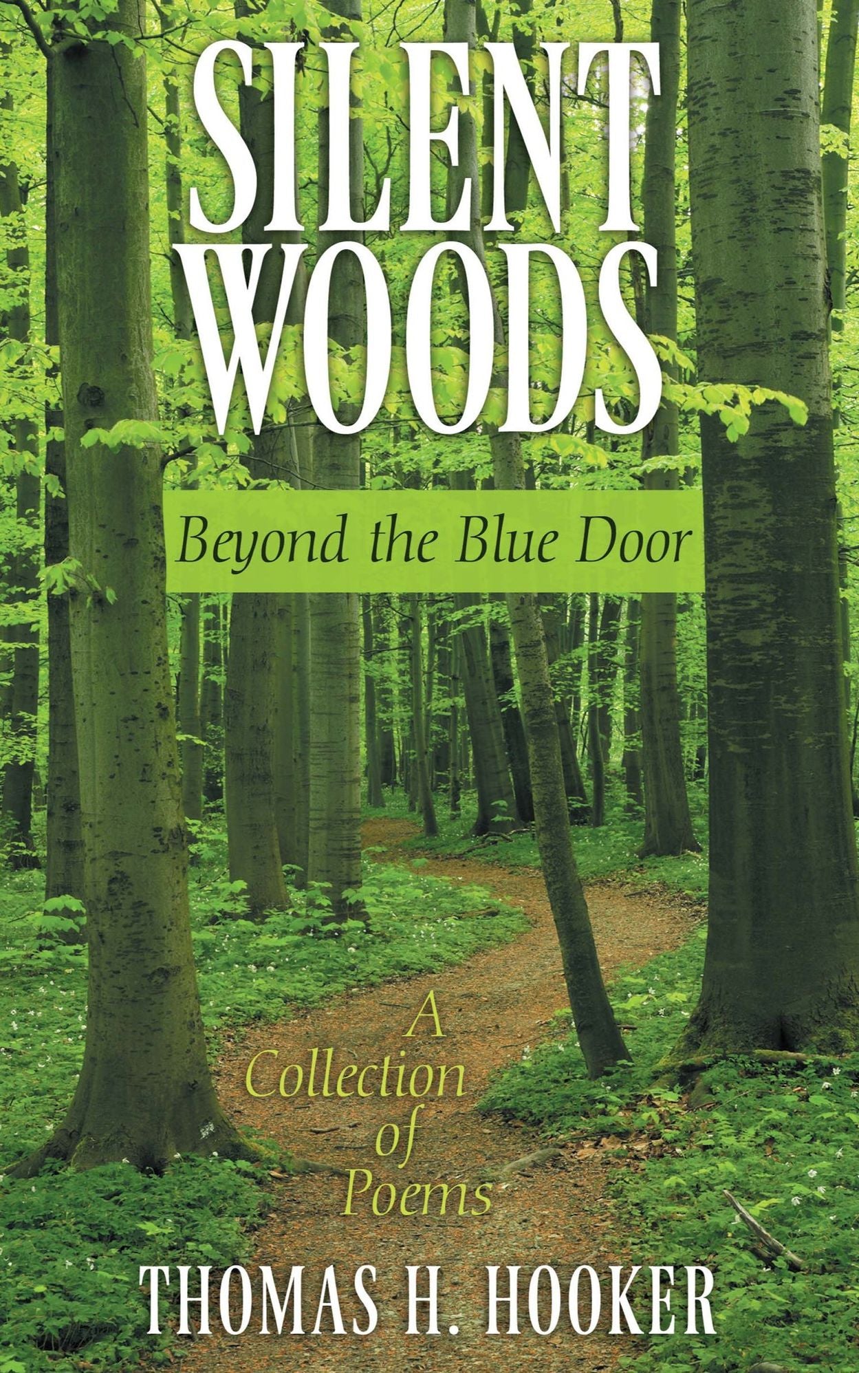 Silent Woods: A Collection of Poems