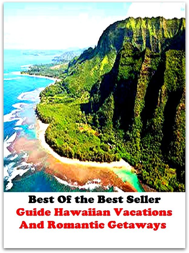 Best of the best sellers Guide Hawaiian Vacations And Romantic Getaways ( vacation, holiday, travel, driving, excursion, flying, movement, navigation, ride, sailing, sightseeing, tour, trip, journey, amusement, enjoyment, fun, hobby, pleasure )