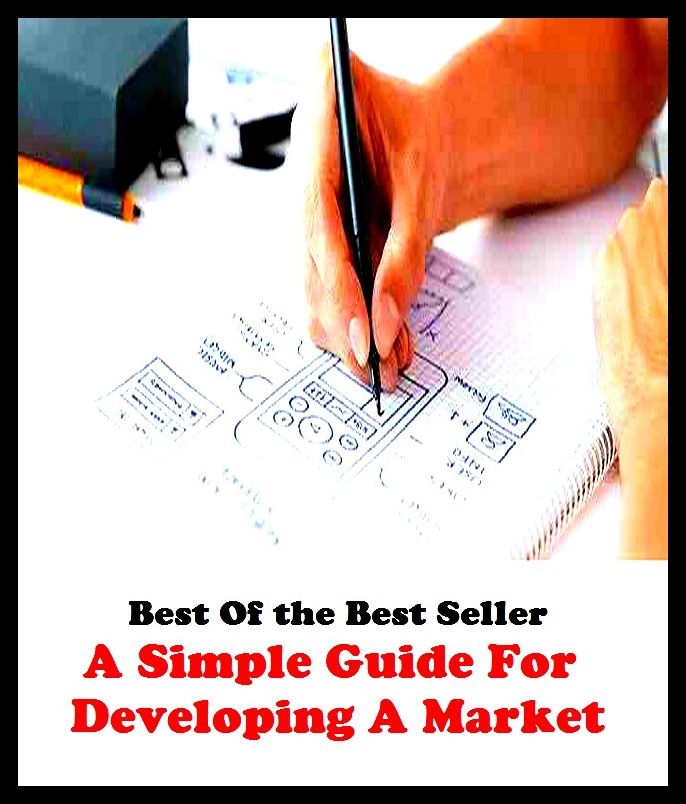 Best of the best sellers A Simple Guide For Developing A Marke ( business, employment, field, trade, work, bag, biz, calling, career, craft, dodge, function, game, line, livelihood, occupation, vocation )