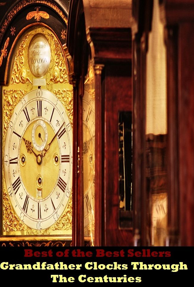 Best of the best seller Grandfather Clocks Through The Centuries(everyday,ordinary,family,home,plain,domiciliary,homey,homely,domestic,homelike)