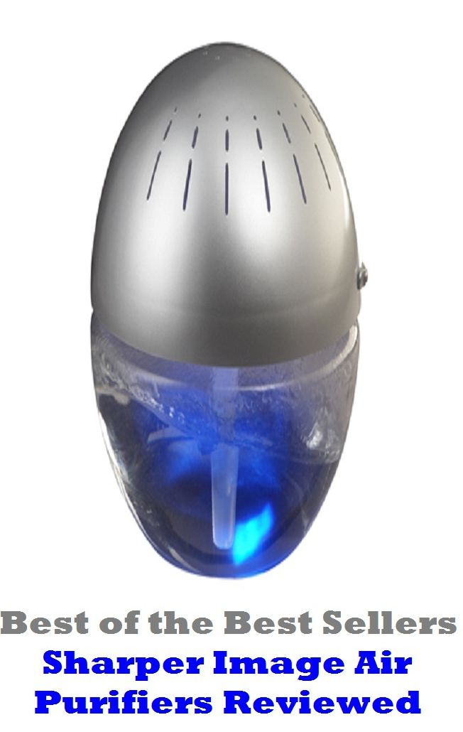 Best of the best seller Sharper Image Air Purifiers Reviewed (cleanser, hygienic, sterile, antibacterial, antibiotic, clean, prophylactic, aseptic, bactericidal, germ-destroying)