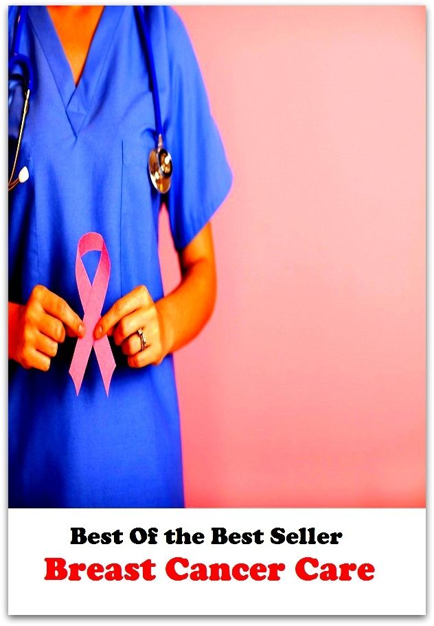 Best of the best sellers Breast Cancer Care ( exercise, meditation, acupuncture, disease, digestive system, formula, medicine, remedy, fix, treatment, action, conduct, behavior, handling, gastrin, fitness, vitamins, healing, diet )