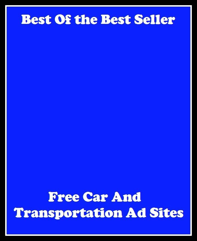 Best of the best sellers Free Car And Transportation Ad Sites ( atv, automobile, boat, bus, cab, car, jeep, taxi, truck, van, wagon, transport, wheels, mechanism, motorcycle, carrier, chariot, automated transfer vehicle )
