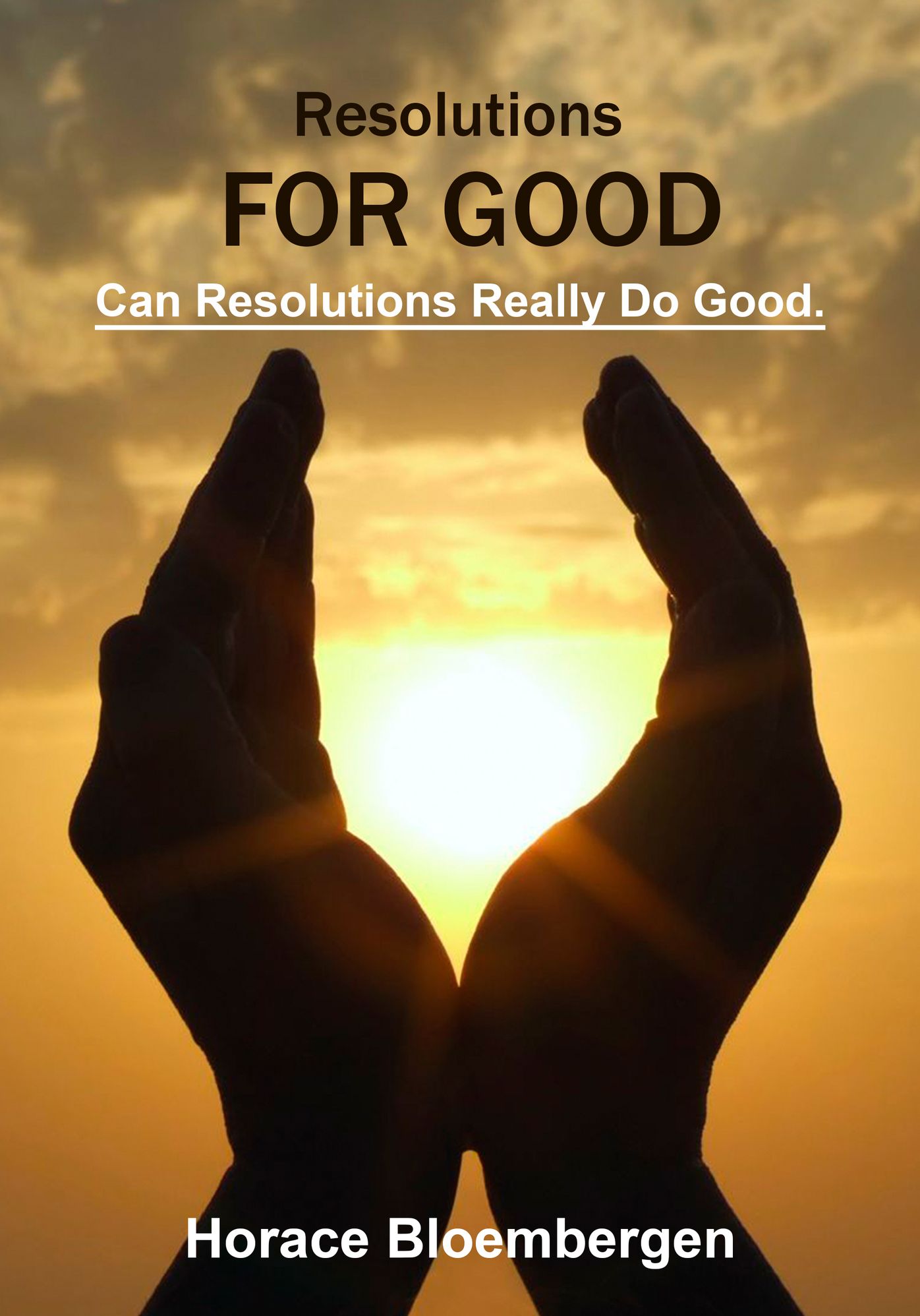 Resolutions For Good