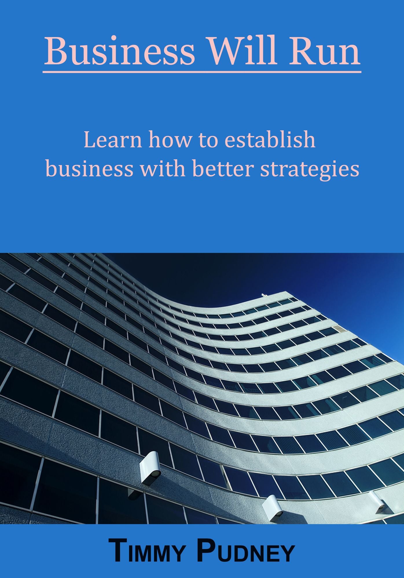 Business will run
