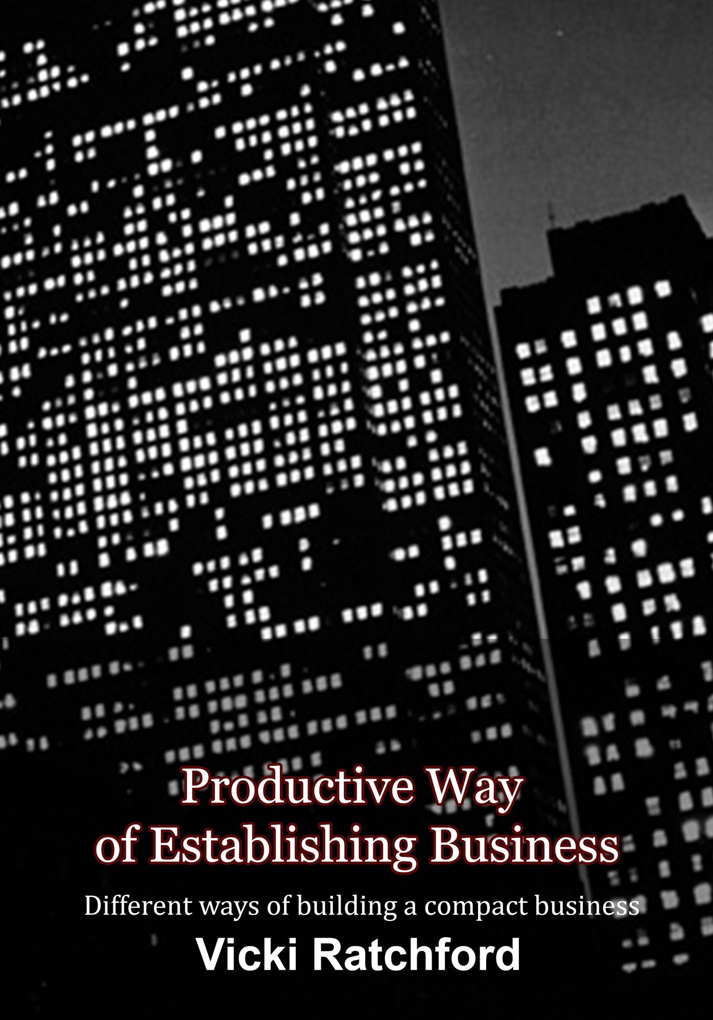 Productive Way of Establishing Business