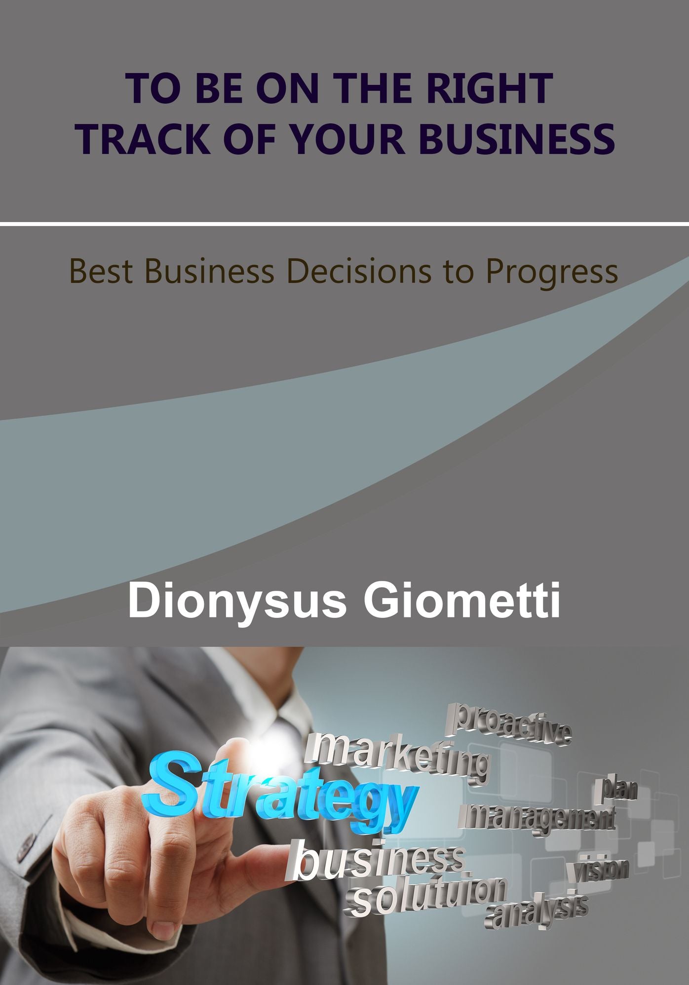 To be on the right track of your Business