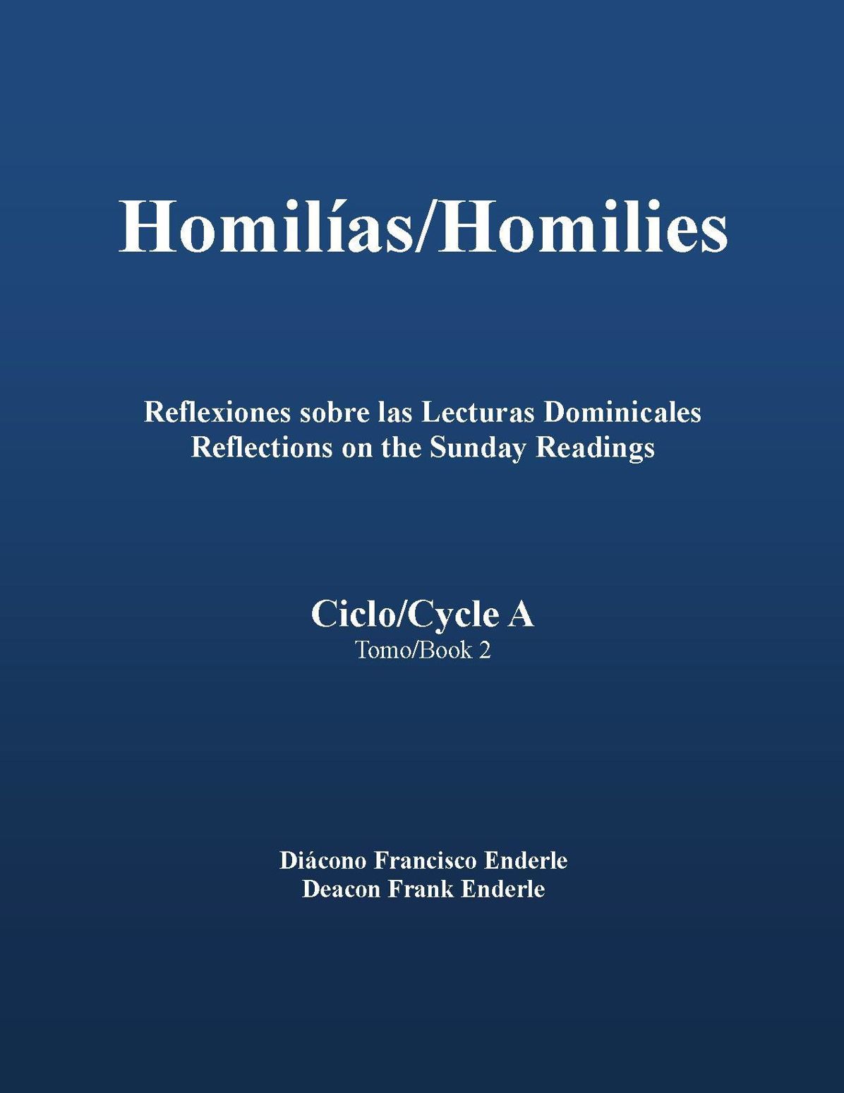 Homilias/Homilies Ciclo/Cycle A Tomo/Book 2