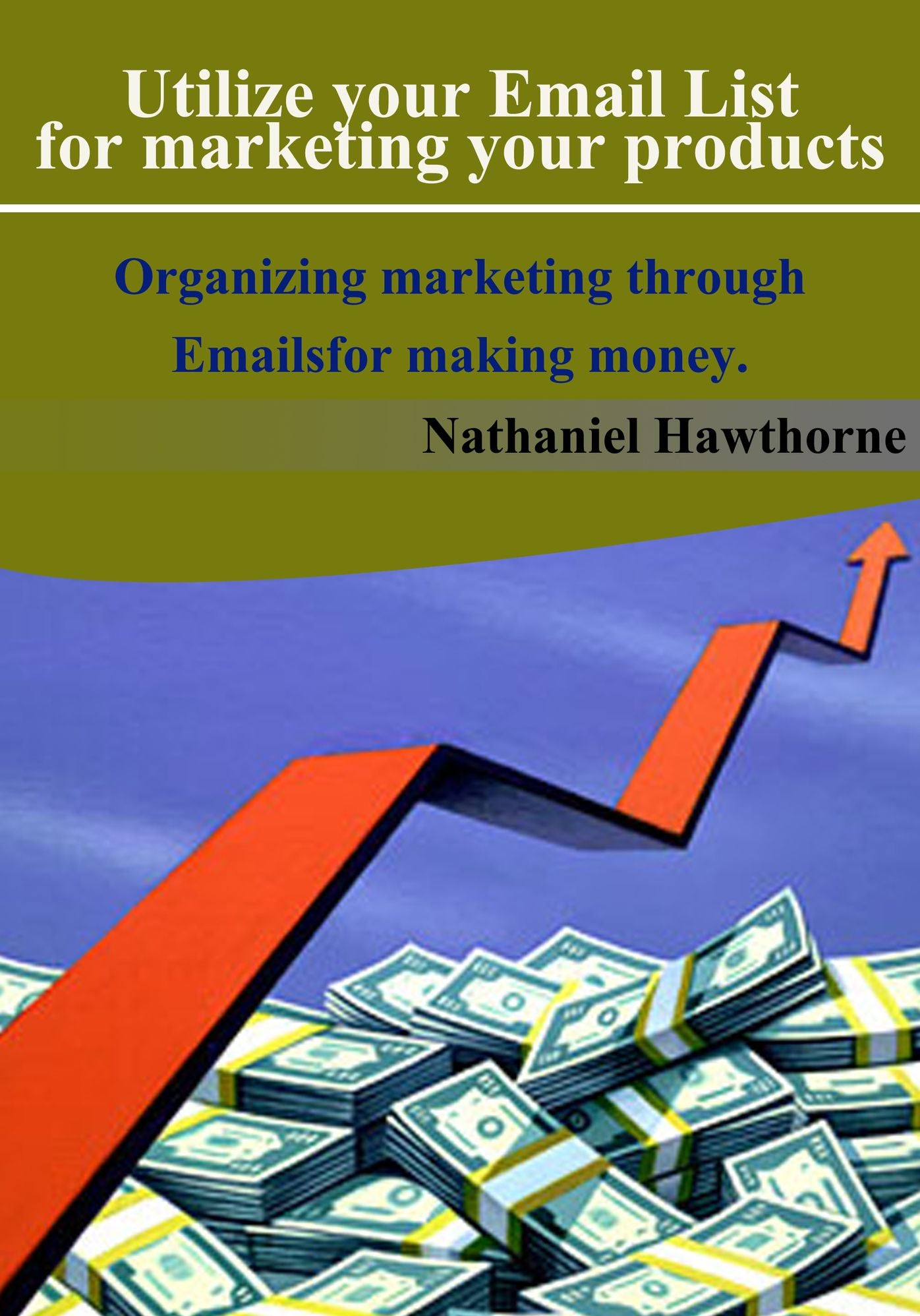 Utilize your Email List for marketing your products