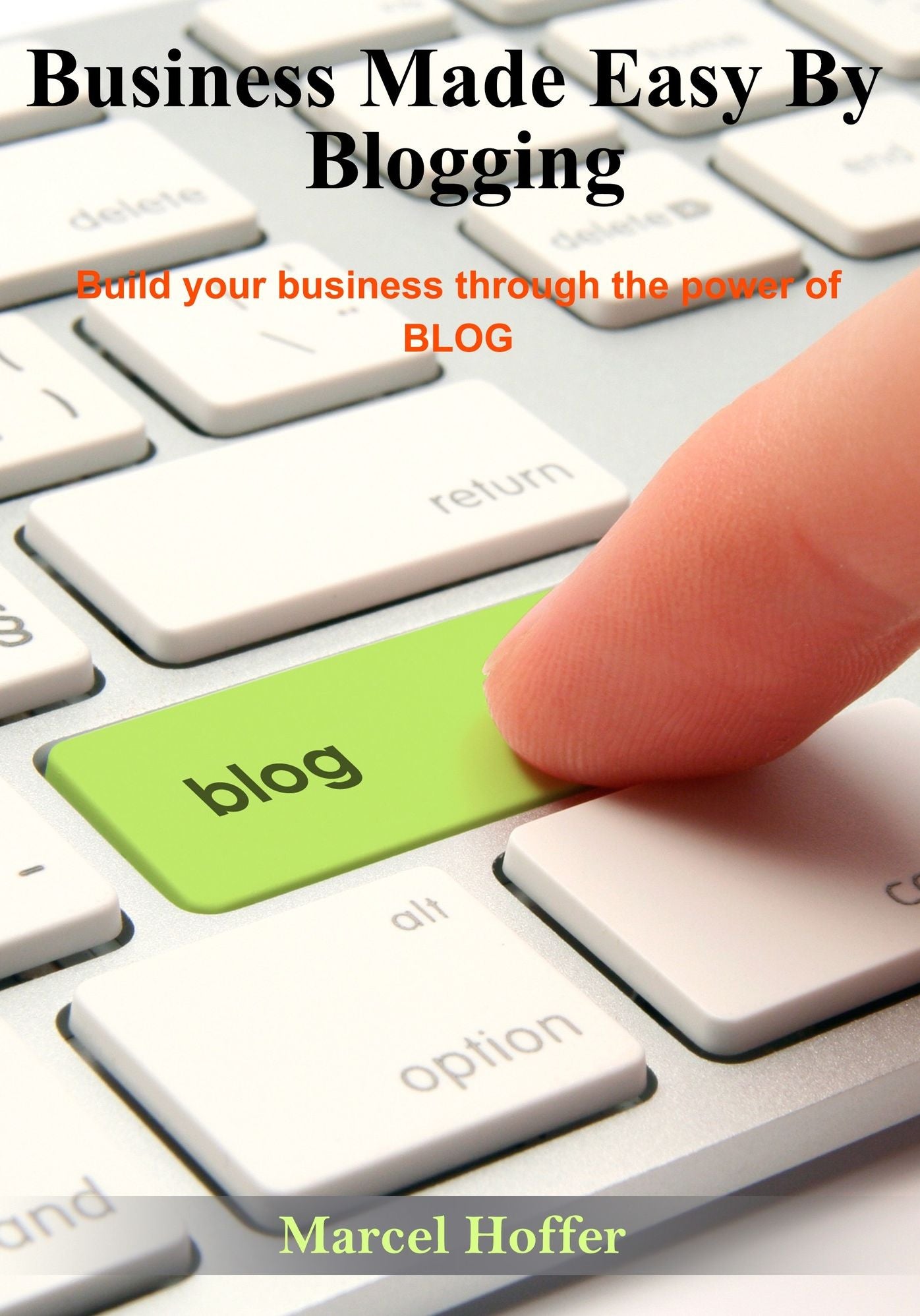 Business made easy by bloging