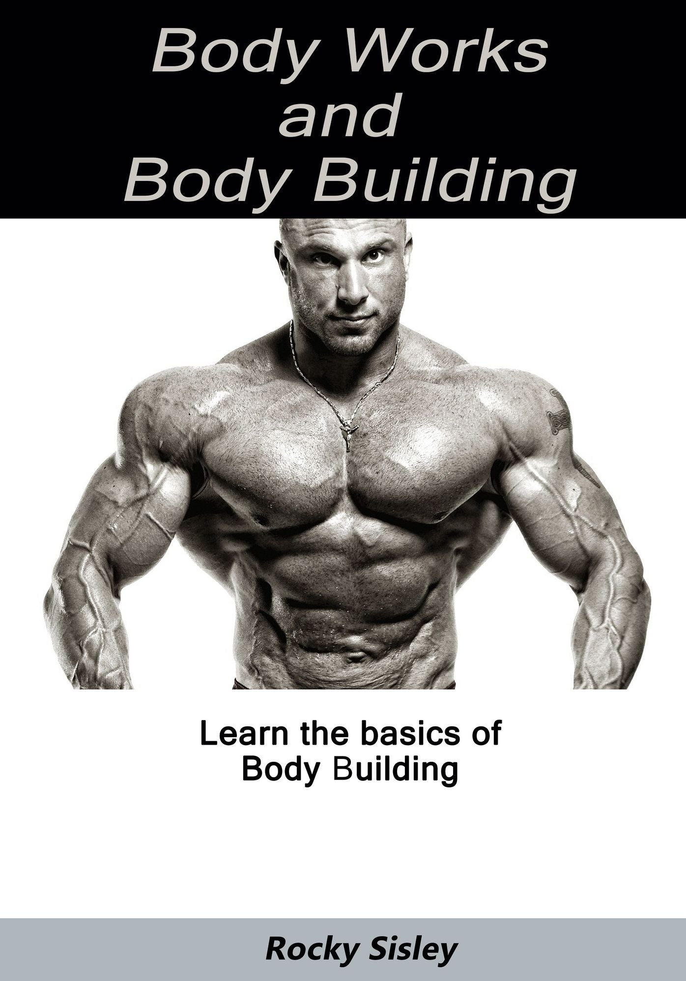 Body Works and Body Building