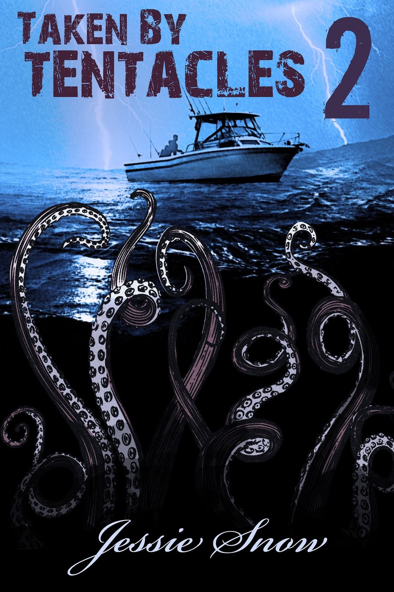 Taken by Tentacles 2