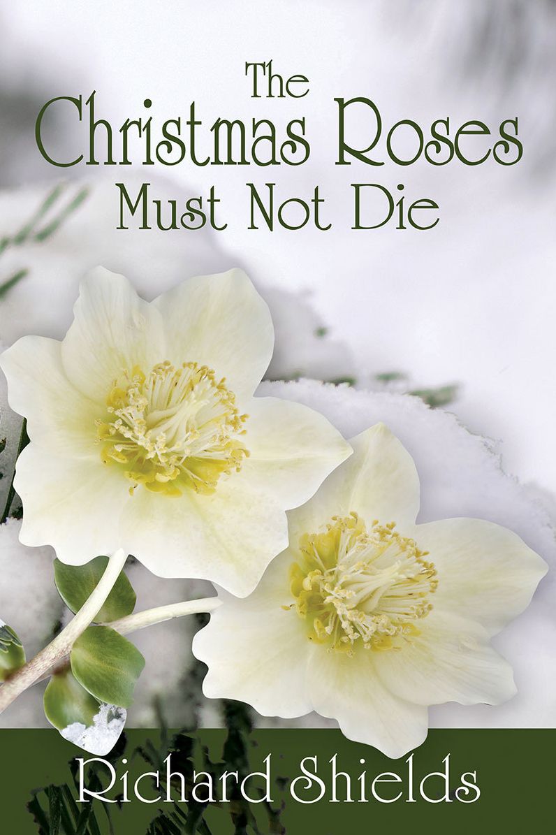The Christmas Roses Must Not Die
