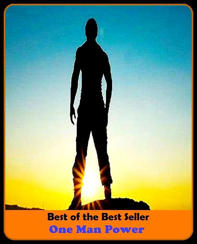 Best of the best seller One Man Power(behavior,conduct,habits,style of living,way of acting,act,action,attitude,conduct,demeanor)