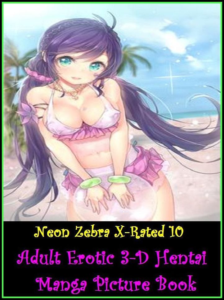 Adult Stories: Adult Erotic 3-D Hentai Manga Picture Book ( Erotic Photography, Erotic Stories, Nude Photos, Naked , Adult Nudes, Breast, Domination, Bare Ass, Lesbian, She-male )