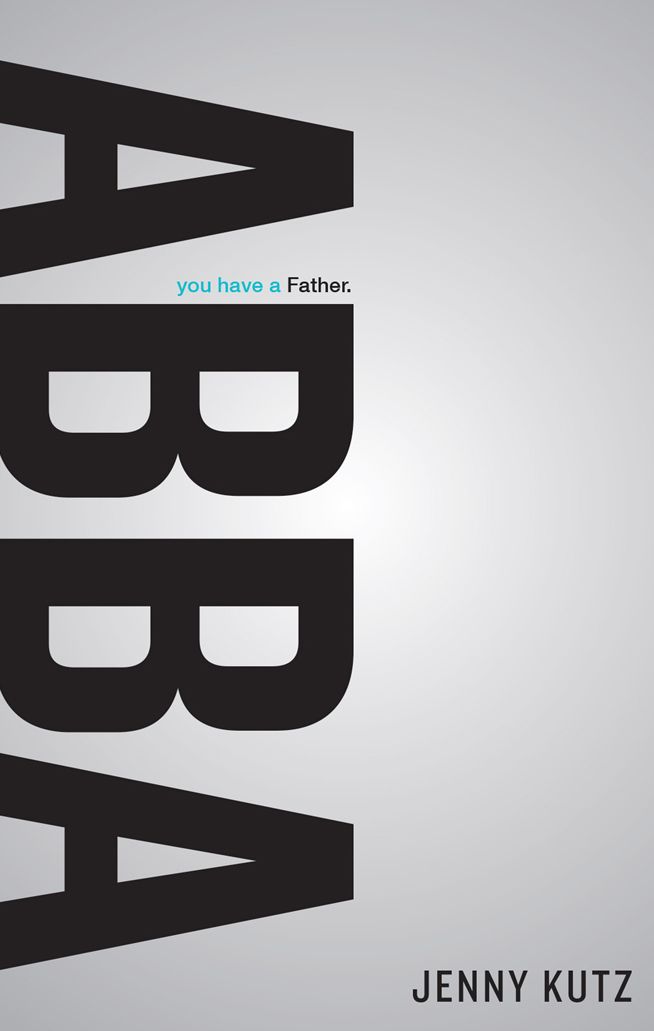 Abba: You Have a Father