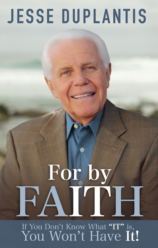 For By It...Faith: If You Don't Know What "IT" is, You Won't Have It!