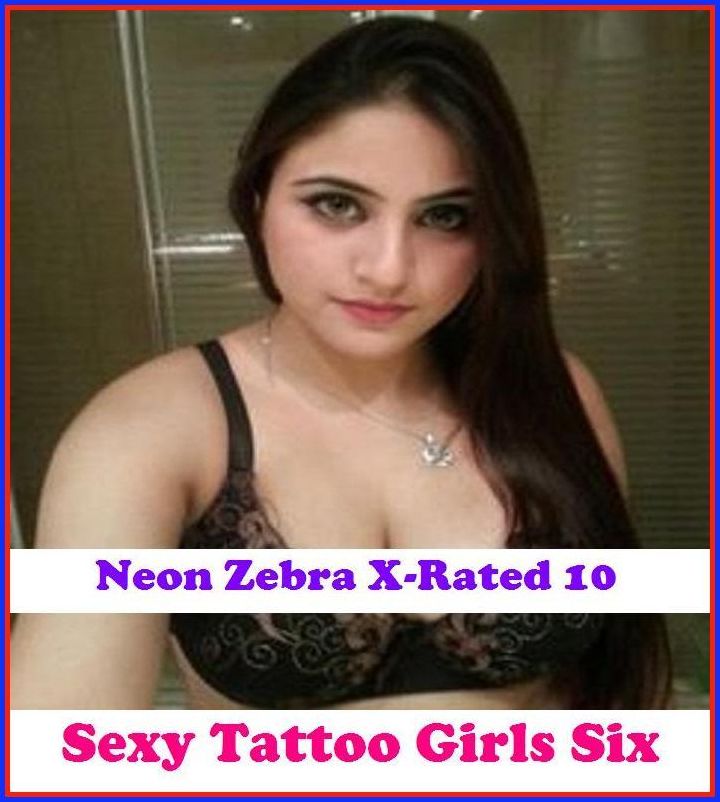 Erotic Stories for Women:	Neon Zebra X-Rated 10! Sexy Tattoo Girls Six ( Erotic Photography, Erotic Stories, Nude Photos, Naked , Adult Nudes, Breast, Domination, Bare Ass, Lesbian, She-male )