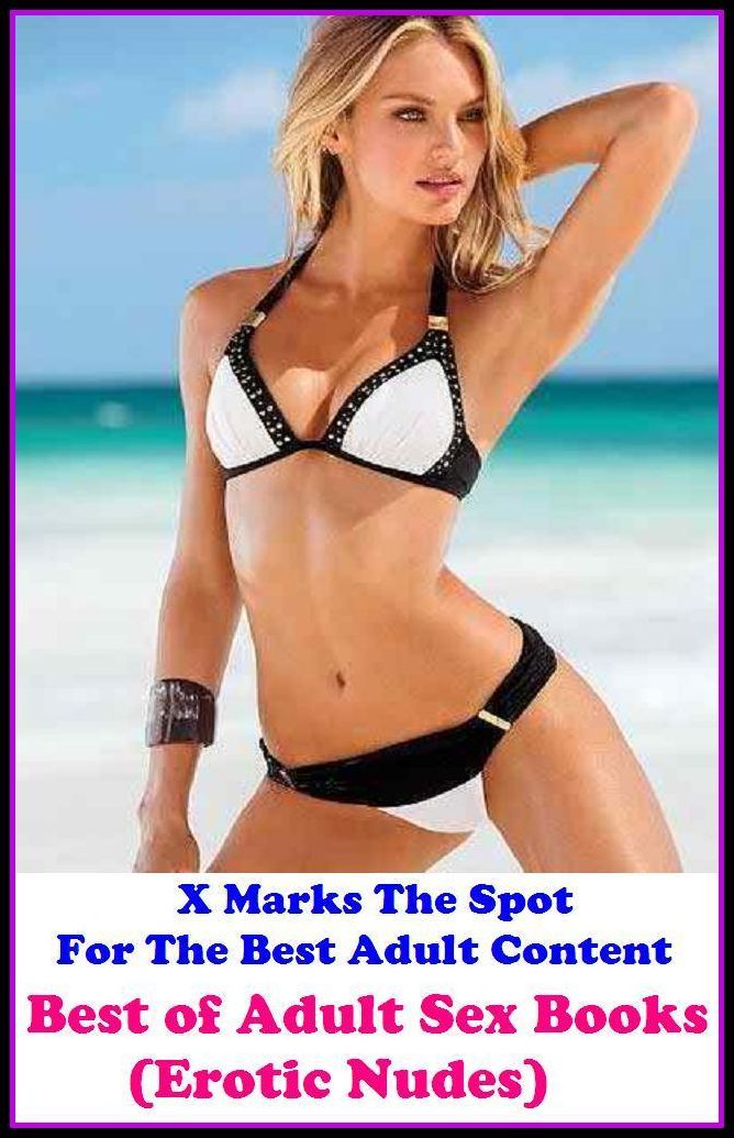 Erotica: Best of"Adult Sex Books (Erotic Nudes)" ( Erotic Photography, Erotic Stories, Nude Photos, Naked , Adult Nudes, Breast, Domination, Bare Ass, Lesbian, She-male, Gay, Fetish, Bondage, Sex, Erotic, Erotica, Hentai, Oral, Submisive, Confession )