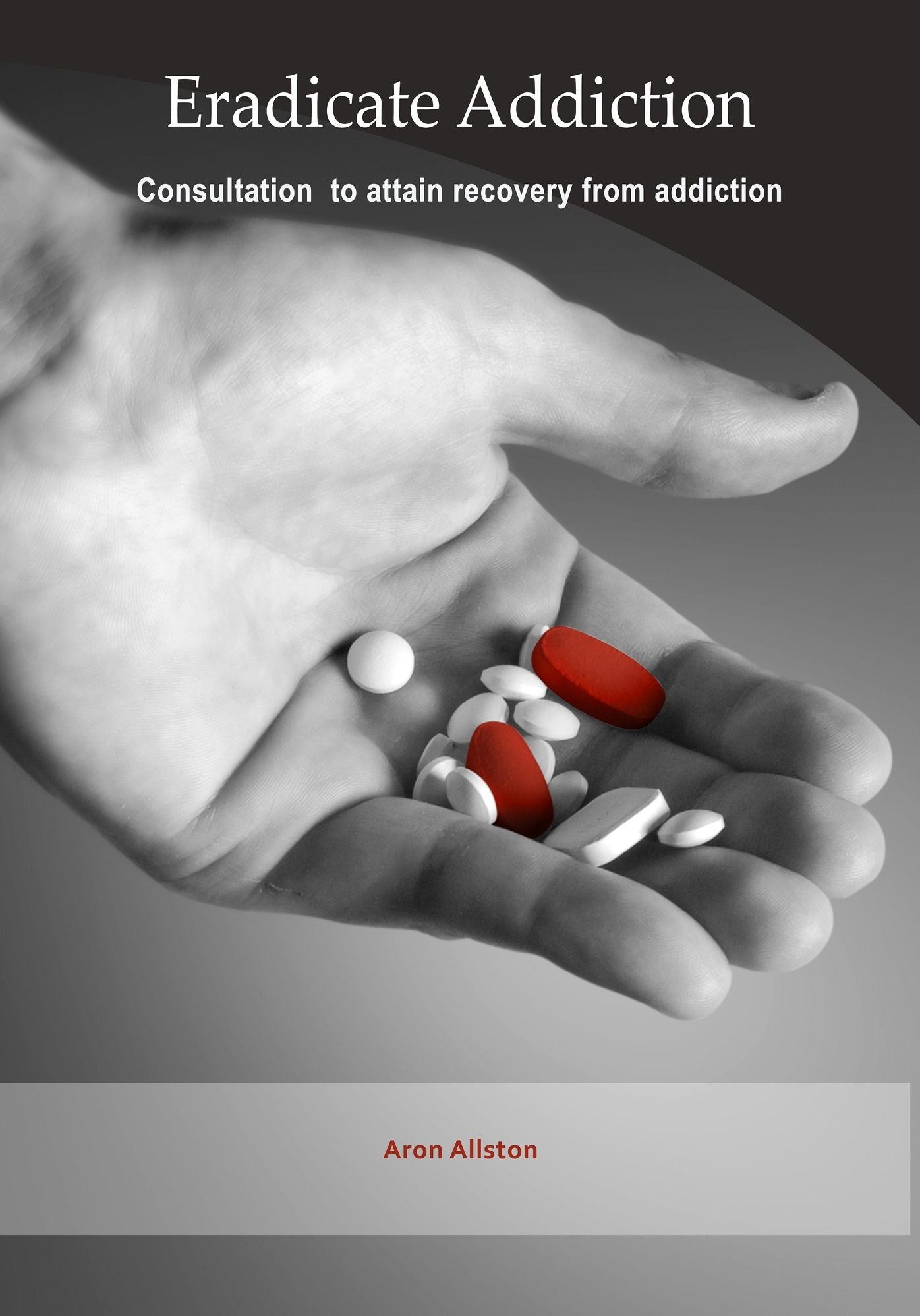 Eradicate addiction