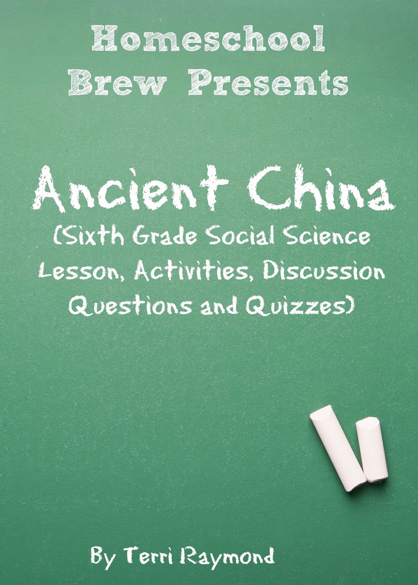 Ancient China (Sixth Grade Social Science Lesson, Activities, Discussion Questions and Quizzes)