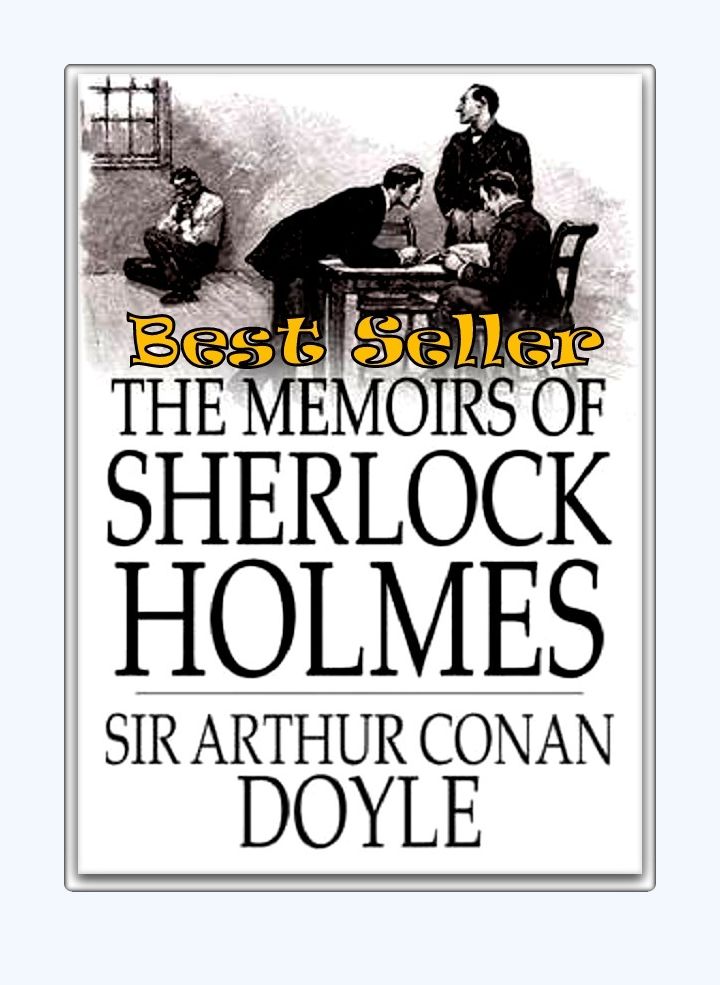 Best Seller The Memoirs of Sherlock Holmes ( Pirates, Smugglers, Spy, Mystery, Detective, Adventure, Action, Sea, Sex, Bahamas, Guns, Island, Beach, Sunset, Storm, Best Sellers, Shark, Dolphin, Fishing, Yatch, Boat, Sail Boat, Snorkle, Scuba, Reef )