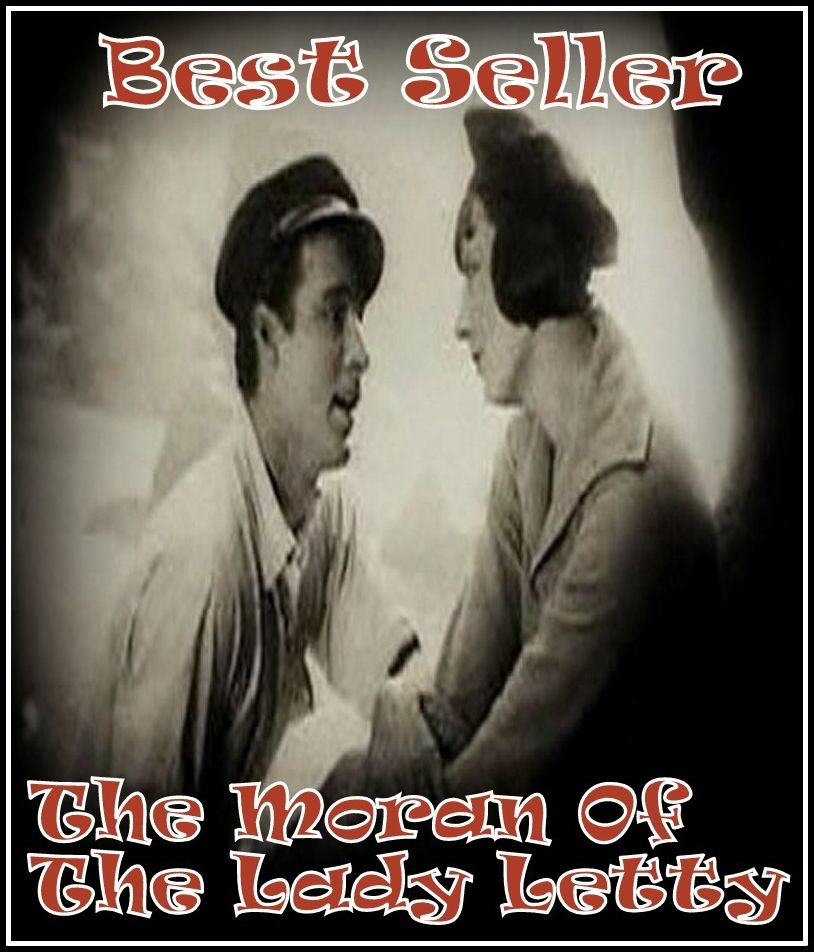 Best Seller The Moran of the Lady Letty ( adventure, fantasy, murder, romantic, action, fiction, humorous, historical, romantic, thriller, crime, journey, battle, war, science fiction, amazing, Greeks, Trogan war, romance )