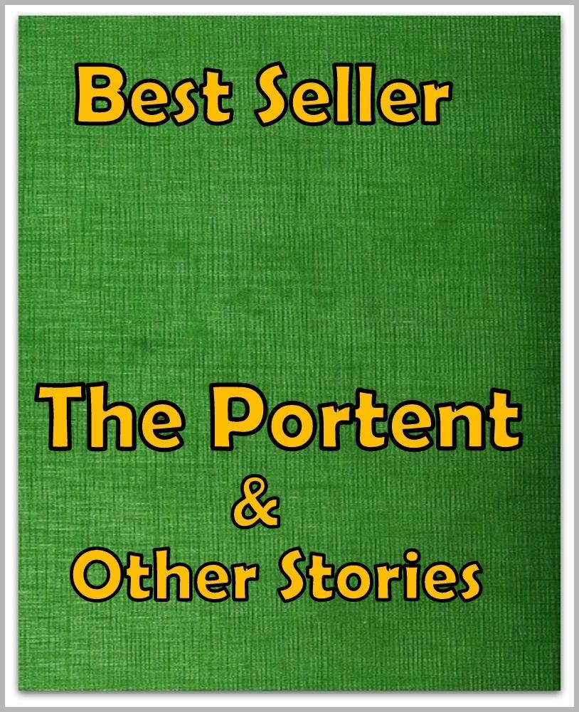 Best Seller The Portent & Other Stories ( funny story, humorous, pleasant, laughing, comic story, joke, tall story, adult joke )