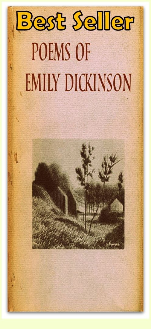 Best Seller The Poems of Emily Dickinson ( ancient poem, classical poem, epic, theology, English poetry, poem, poems, poet, poetry, literature, Edgar Allan poem, plays, works )