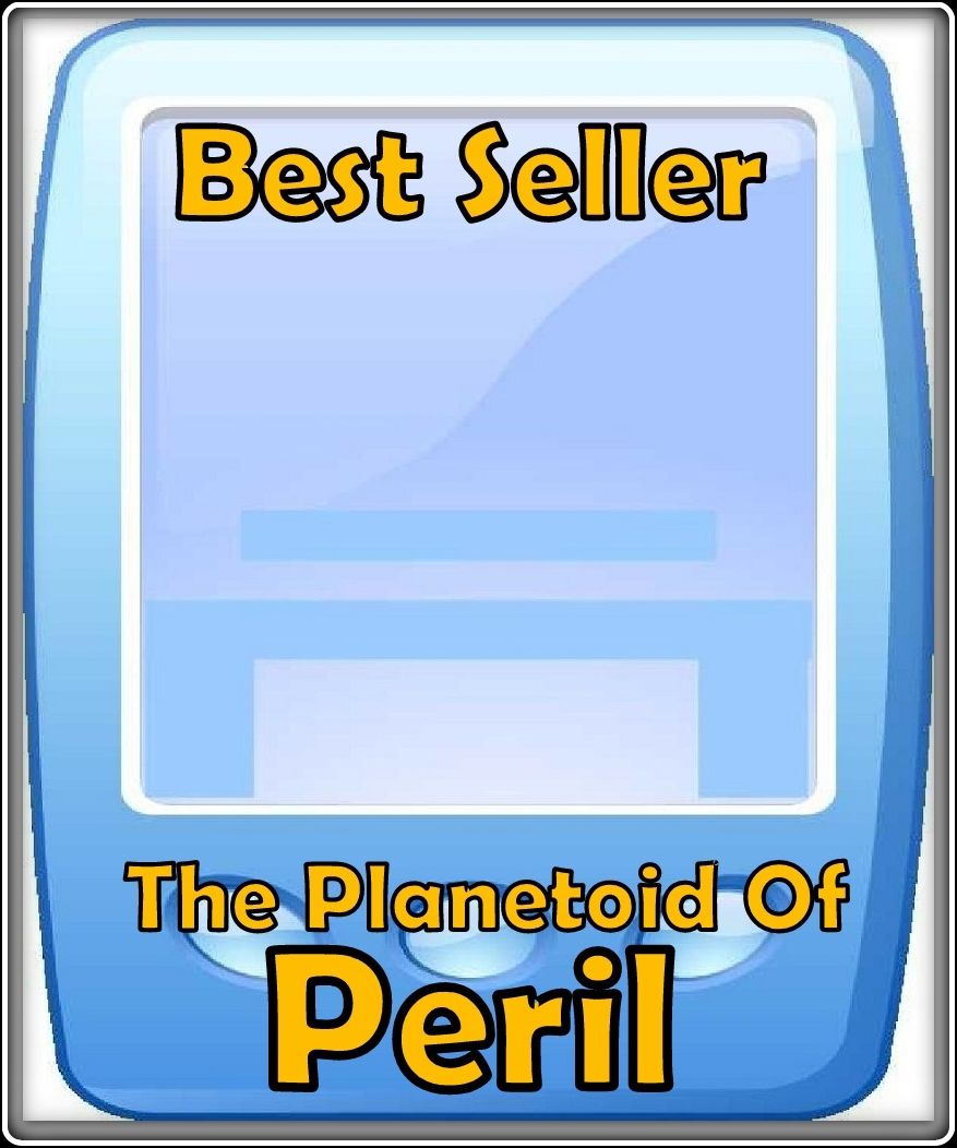 Best Seller The Planetoid of Peril ( space, science fiction, classic, romance, space opera, thriller, suspense, adventure, experimental, investigational, trial )