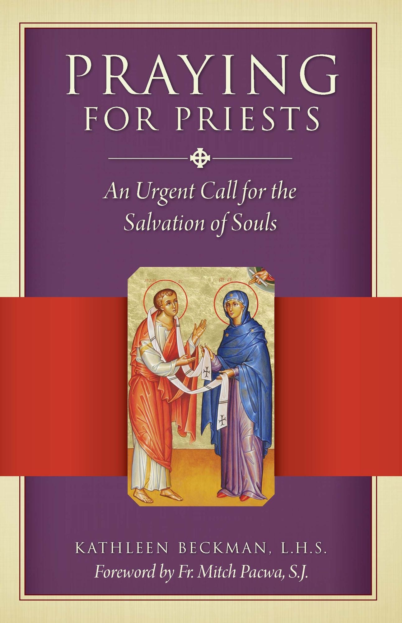 Praying for Priests: a Mission for the New Evangelization