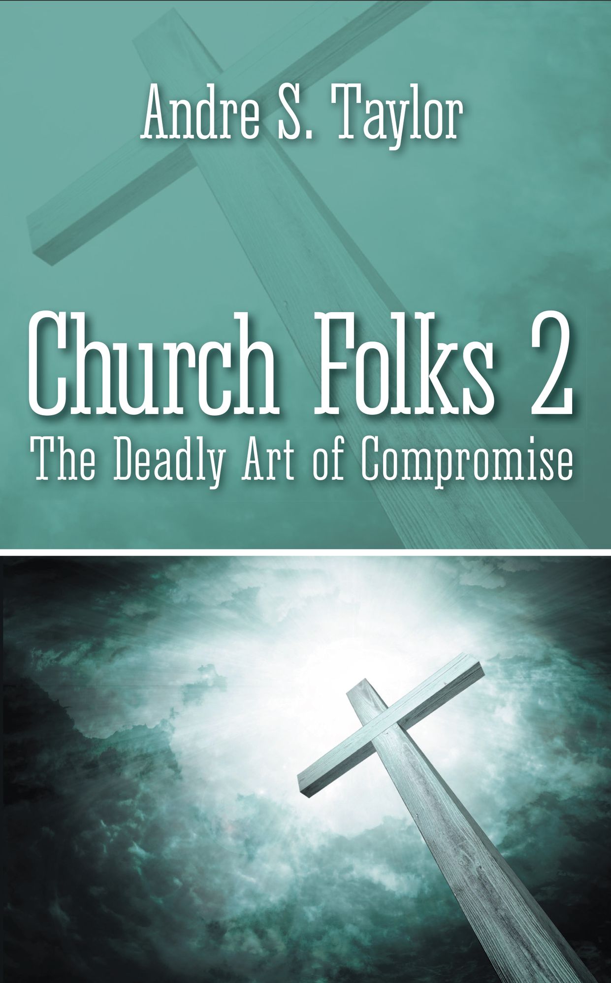 Church Folks 2: The Deadly Art of Compromise