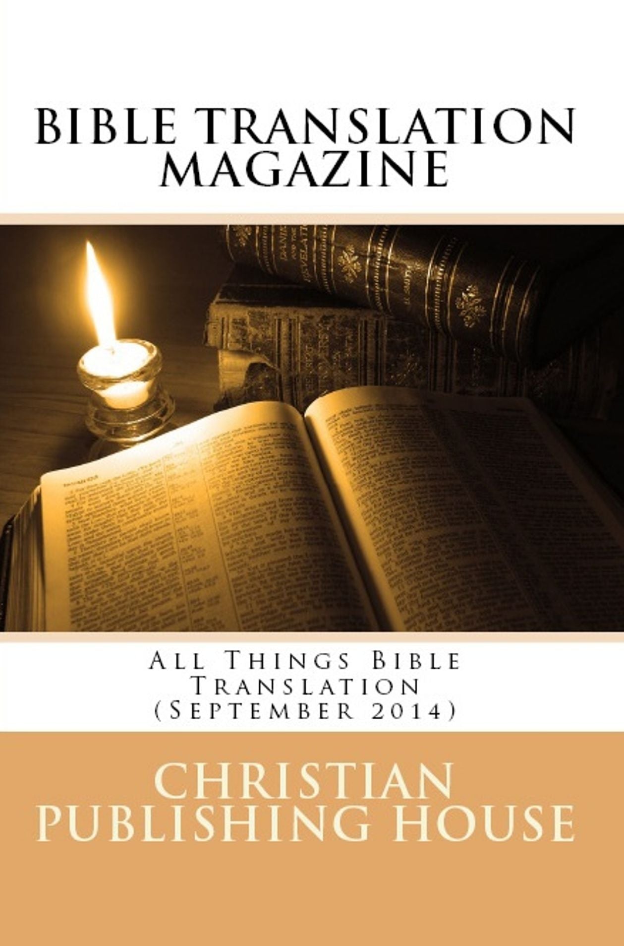 BIBLE TRANSLATION MAGAZINE: All Things Bible Translation (September 2014)