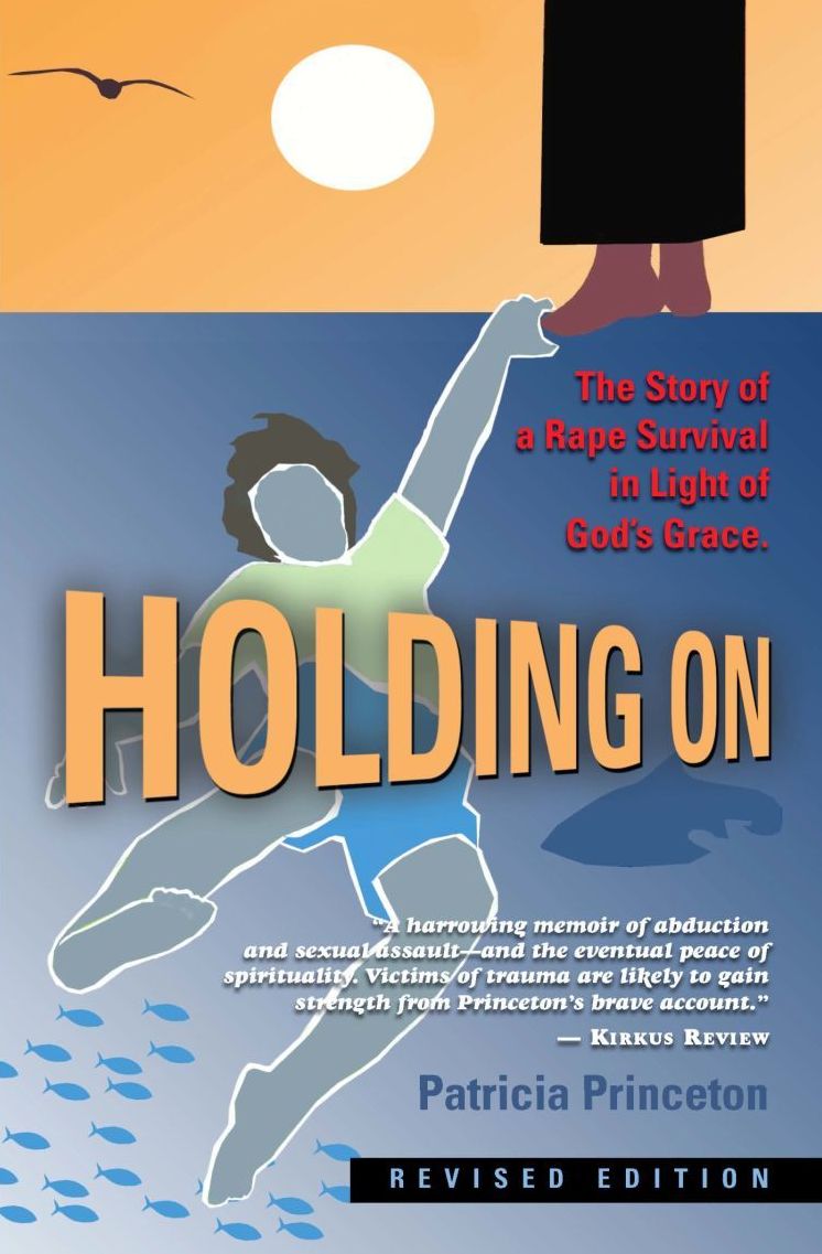 Holding On: The Story of a Rape Survival in Light of God's Grace