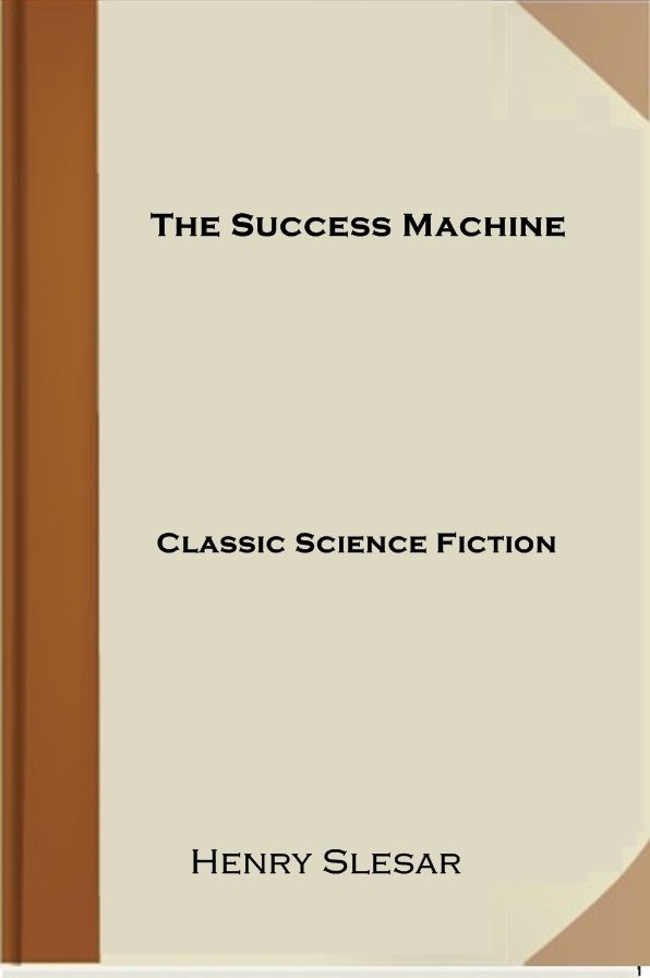The Success Machine