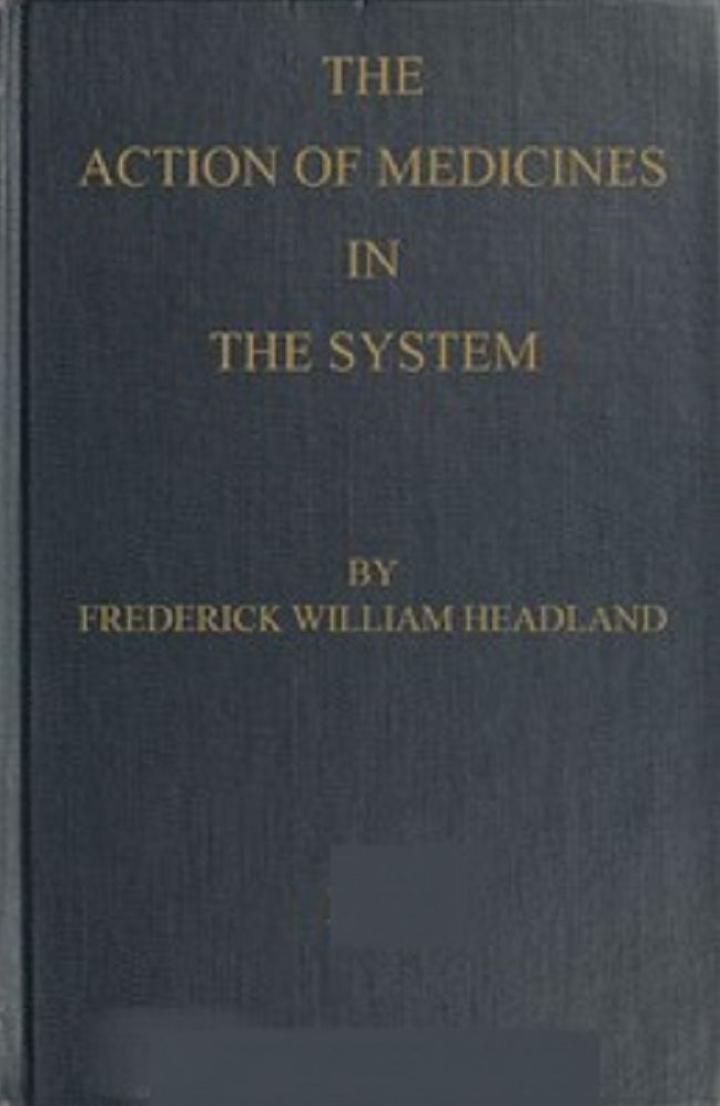 The Action of Medicines in the System