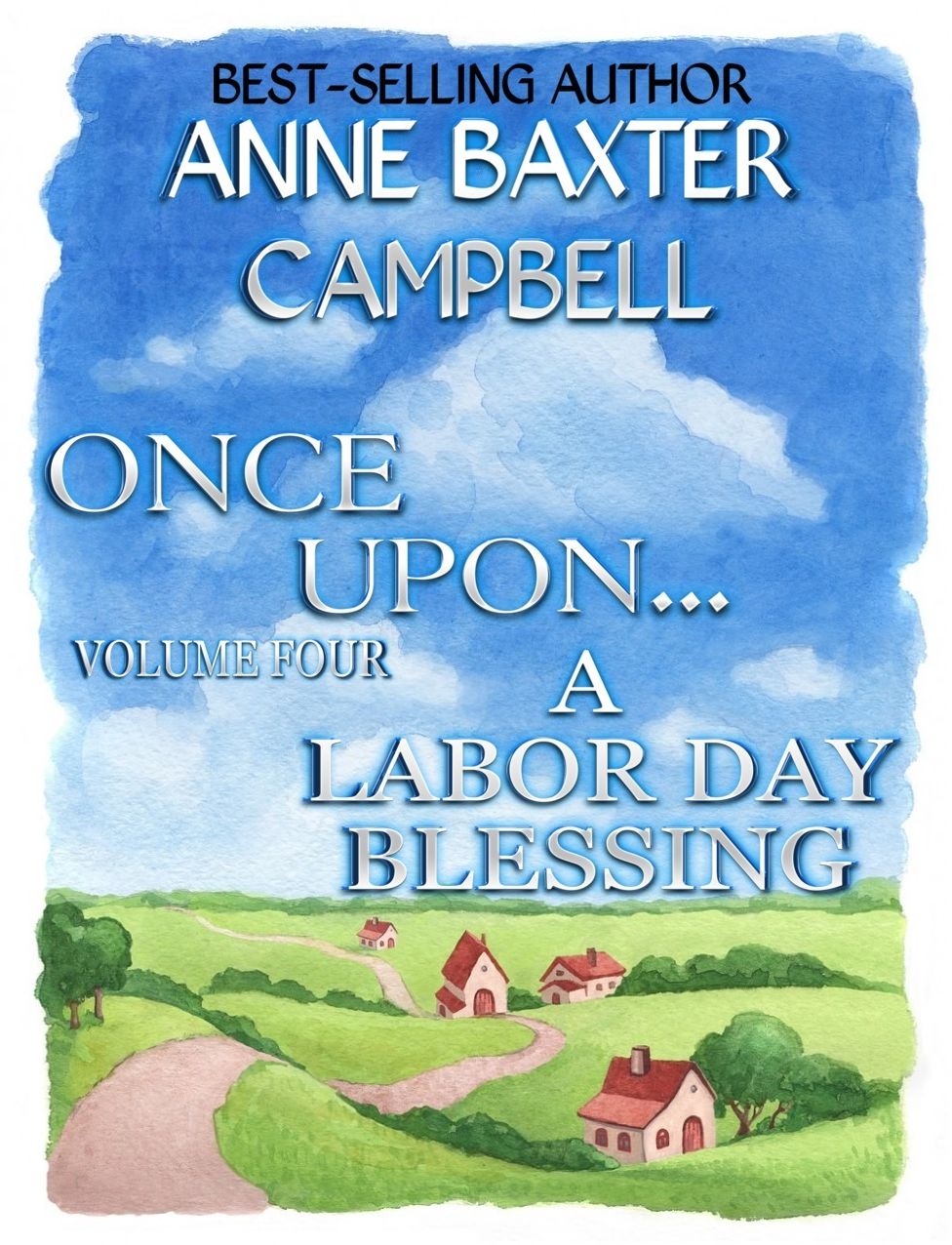 Once Upon...Volume 4 - A Labor Day Blessing