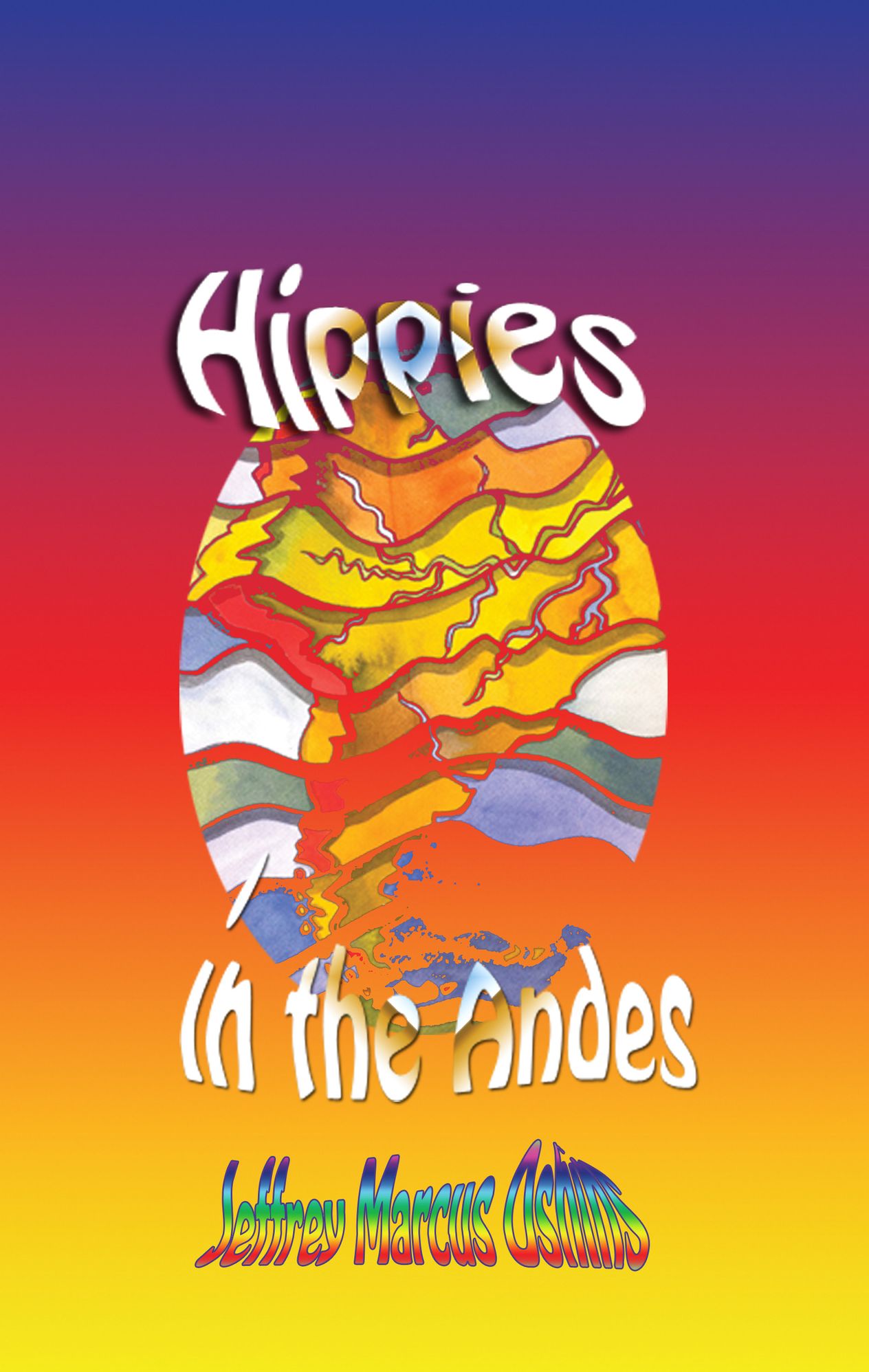 Hippies in the Andes/Freedom Pure Freedom