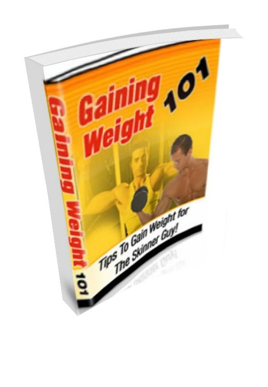 Gaining Weight 101
