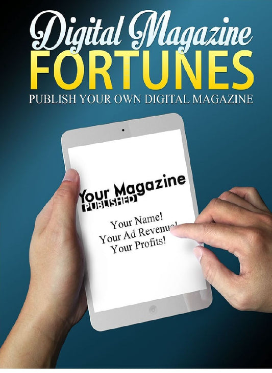 Digital Magazine FORTUNES - PUBLISH YOUR OWN DIGITAL MAGAZINE